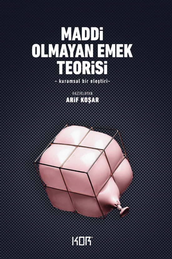 Maddi Olmayan Emek Teorisi PDF – Arif Koşar