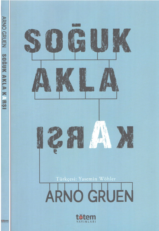 Soğuk Akla Karşı PDF - Arno Gruen 2 Soğuk Akla Karşı PDF – Arno Gruen