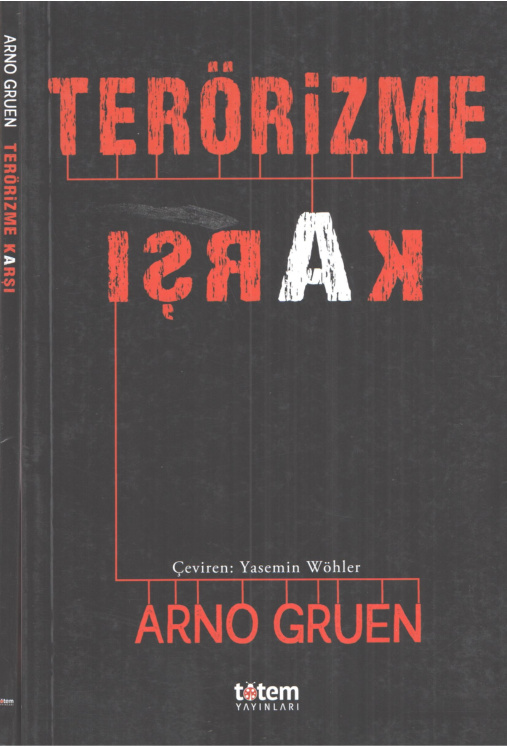 Terörizme Karşı PDF - Arno Gruen 1 Terörizme Karşı PDF – Arno Gruen