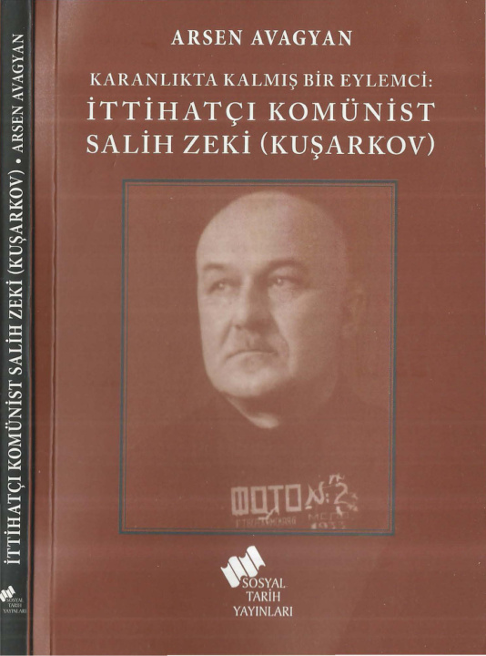 İttihatçı Komünist Salih Zeki (Kuşarkov) PDF – Arsen Avagyan