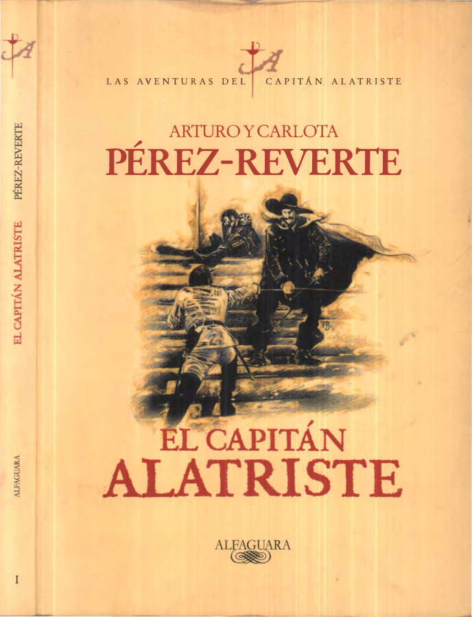 Arturo Perez Reverte El Capitan Alatriste Alfaguara Press Kitap Kapağı