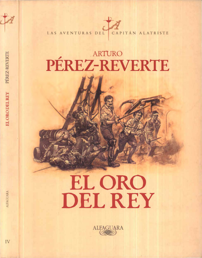 Arturo Perez Reverte El Oro Del Rey Alfaguara Press Kitap Kapağı