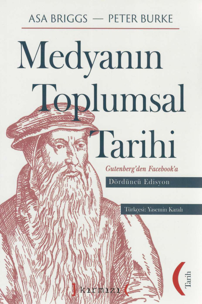 Medyanın Toplumsal Tarihi (Dördüncü Edisyon) PDF – Asa Briggs vd.