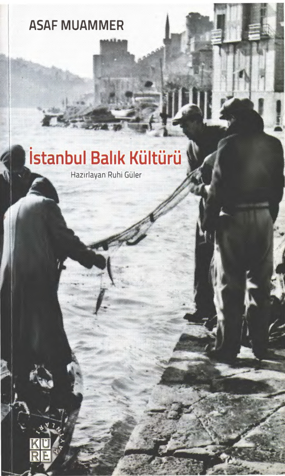 Asaf Muammer İstanbul Balık Kültürü üre Yayınları Kitap Kapağı
