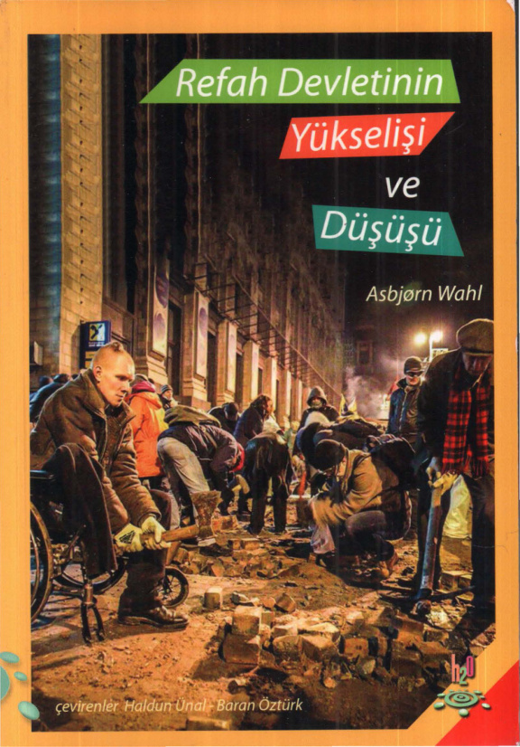 Refah Devletinin Yükselişi ve Düşüşü PDF – Asbjorn Wahl