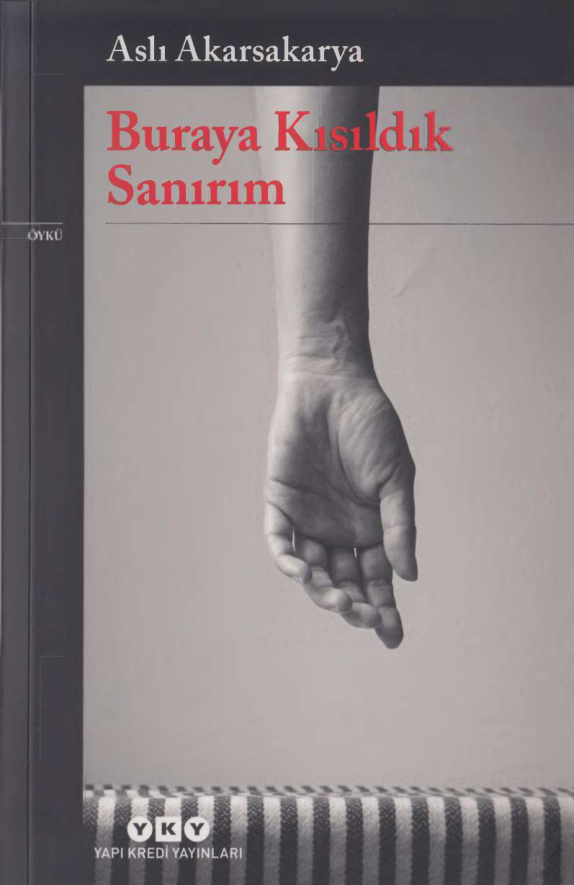 Buraya Kısıldık Sanırım PDF – Aslı Akarsakarya