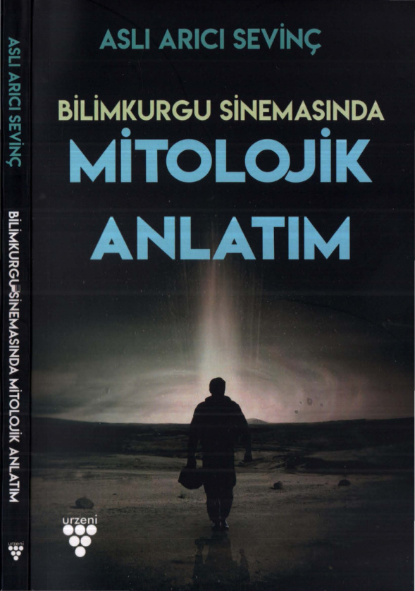 Bilimkurgu Sinemasında Mitolojik Anlatım PDF – Aslı Arıcı Sevinç