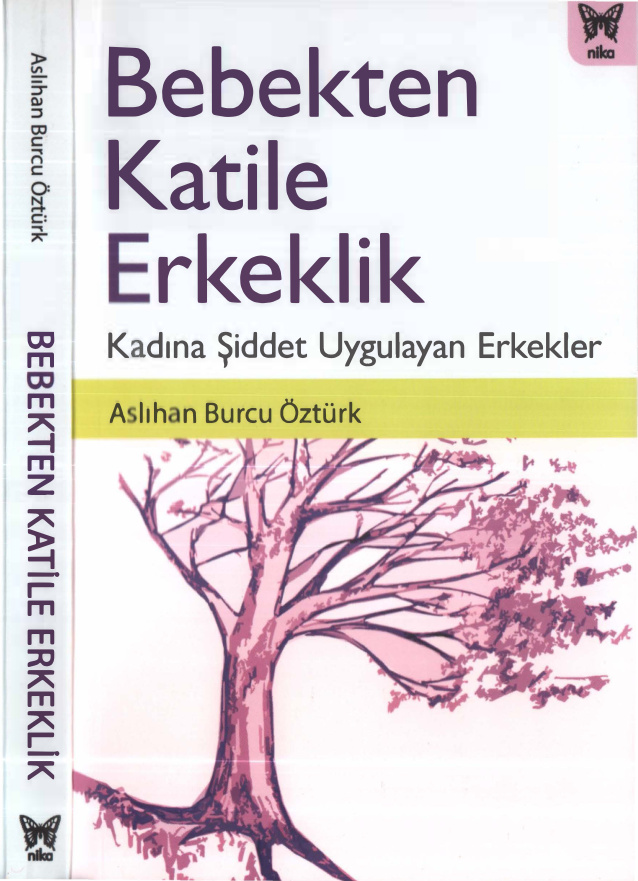 Bebekten Katile: Erkeklik PDF - Aslıhan Burcu Öztürk 3 Bebekten Katile: Erkeklik PDF – Aslıhan Burcu Öztürk