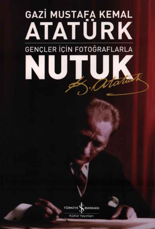Nutuk: Gençler İçin Fotoğraflarla PDF – Mustafa Kemal Atatürk