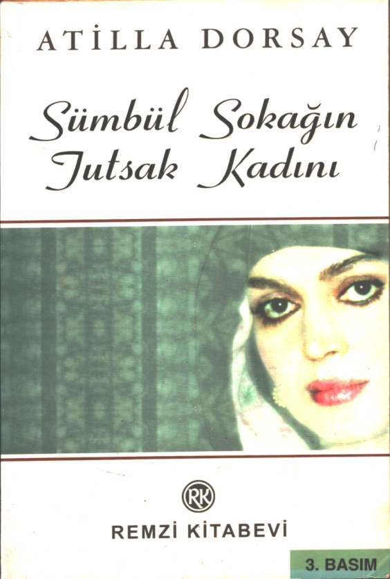 Sümbül Sokağın Tutsak Kadını: Türkan Şoray PDF – Atilla Dorsay