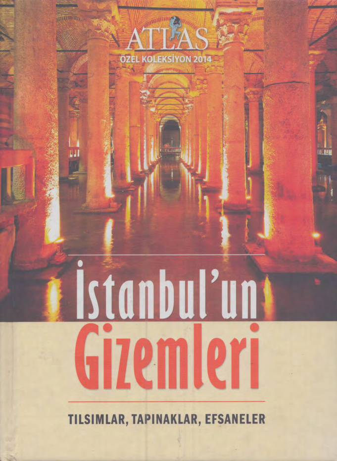 İstanbul’un Gizemleri: Tılsımlar Tapınaklar Efsaneler PDF – Kolektif