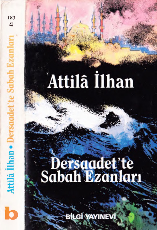Attila İlhan Aynanın İçindekiler 4 Dersaadet'te Sabah Ezanları Bilgi Yayınevi Kitap Kapağı