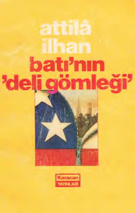 Defterler 4: Batı’nın Deli Gömleği PDF – Attila İlhan