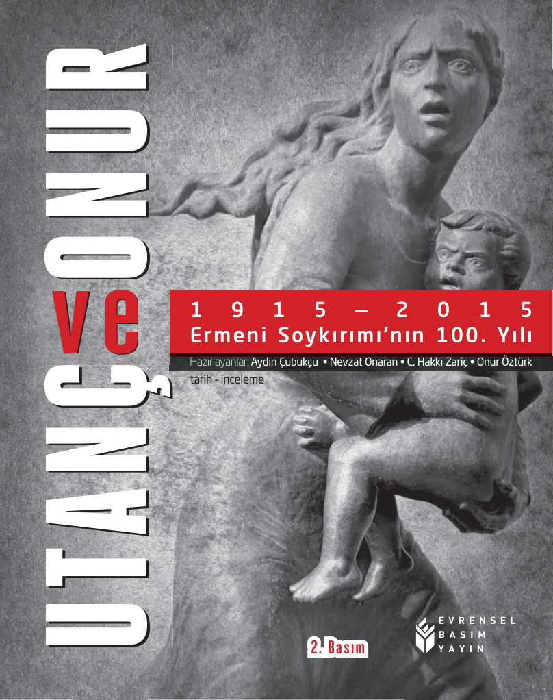 Utanç ve Onur: Ermeni Soykırımı’nın 100. Yılı 1915-2015 PDF – Aydın Çubukçu, Nevzat Onaran vd.