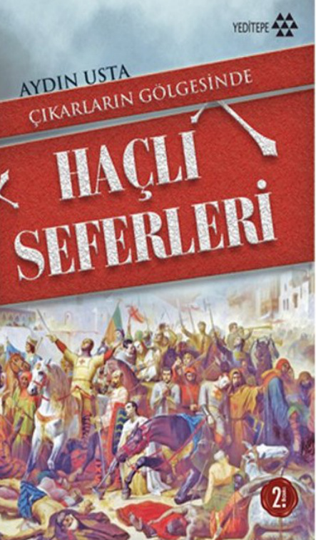 Çıkarların Gölgesinde Haçlı Seferleri PDF – Aydın Usta