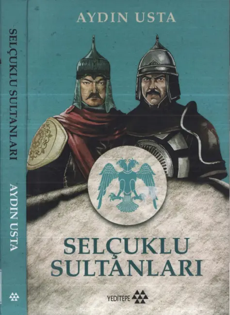 Aydın Usta Selçuklu Sultanları Yeditepe Yayınları Kitap Kapağı