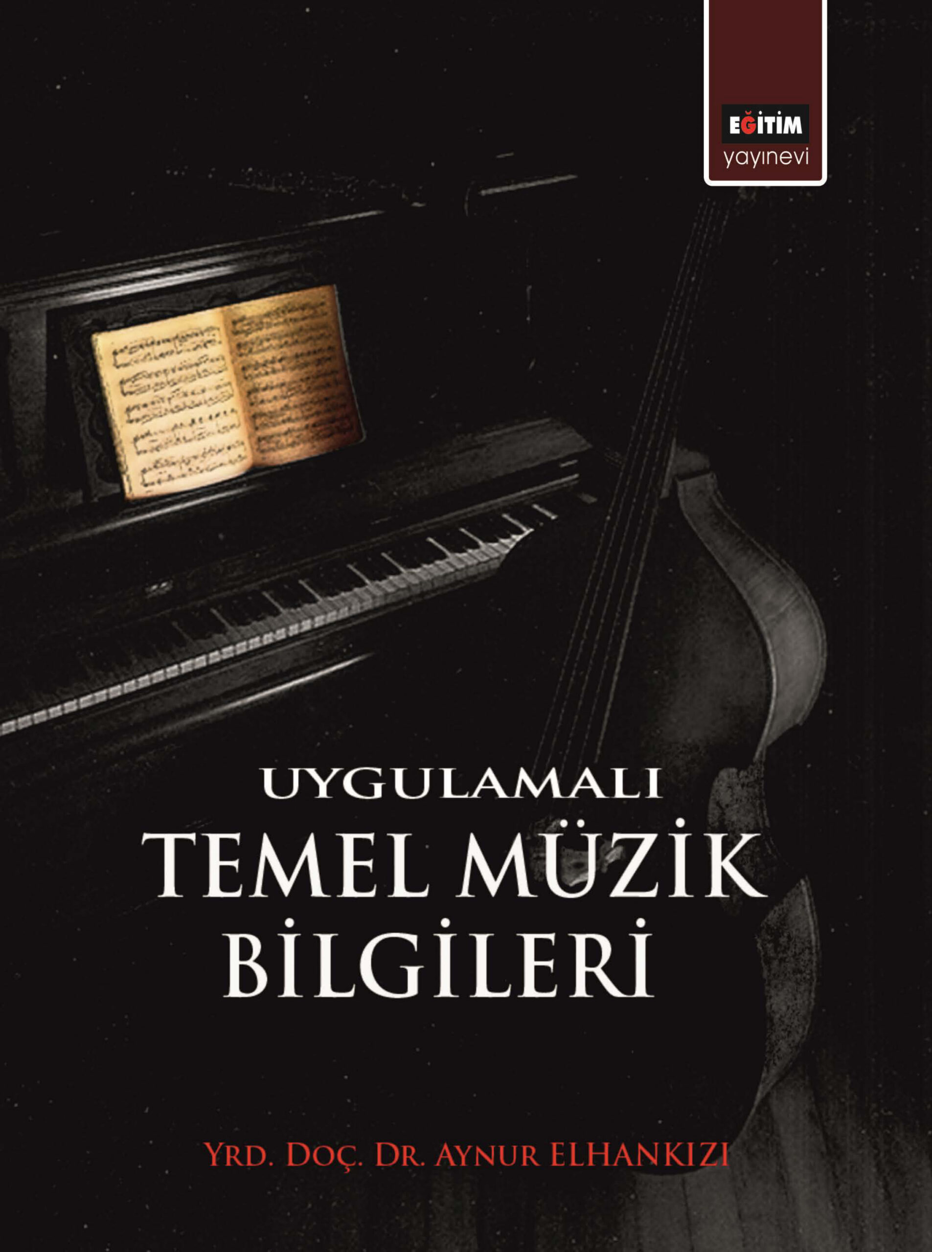 Uygulamalı Temel Müzik Bilgileri PDF – Aynur Elhankızı