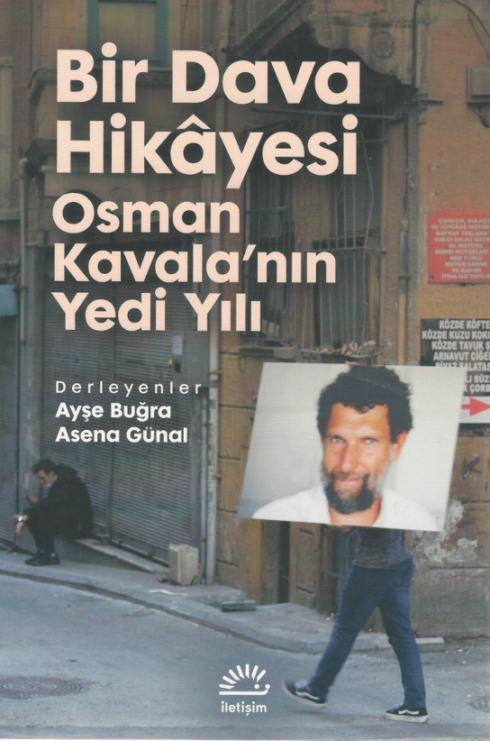 Bir Dava Hikayesi: Osman Kavala’nın Yedi Yılı PDF – Ayşe Buğra, Asena Günal