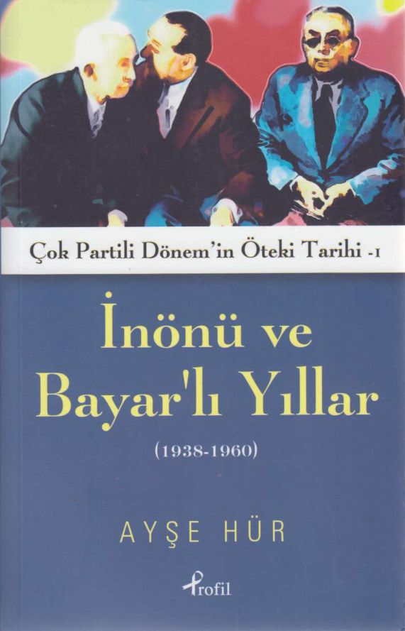 Çok Partili Dönemin Öteki Tarihi 1 PDF – Ayşe Hür