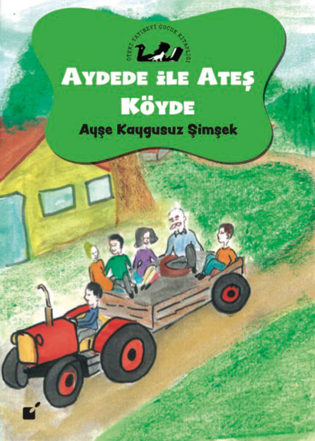 Aydede ile Ateş Köyde PDF - Ayşe Kaygusuz Şimşek 1 Ayşe Kaygusuz Şimşek Aydede ile Ateş Köyde Öteki Yayınevi Kitap Kapağı