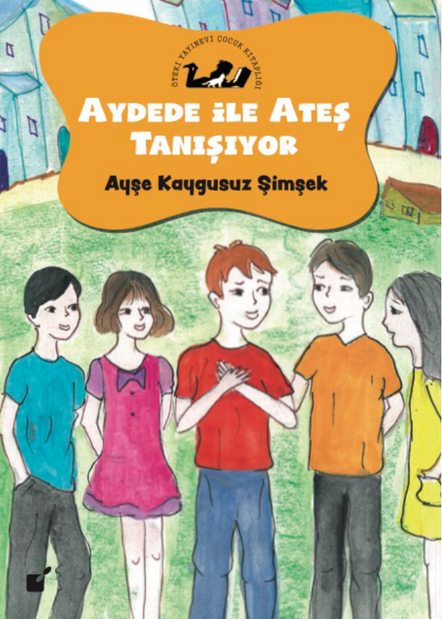 Aydede ile Ateş Tanışıyor PDF – Ayşe Kaygusuz Şimşek