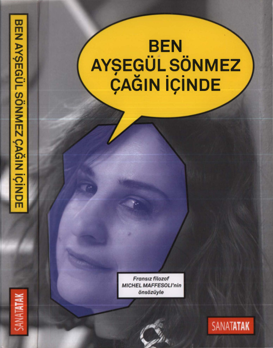 Ben Ayşegül Sönmez Çağın İçinde Sanat PDF – Ayşegül Sönmez