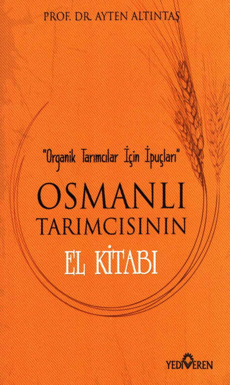 Osmanlı Tarımcısının El Kitabı PDF – Ayten Altıntaş
