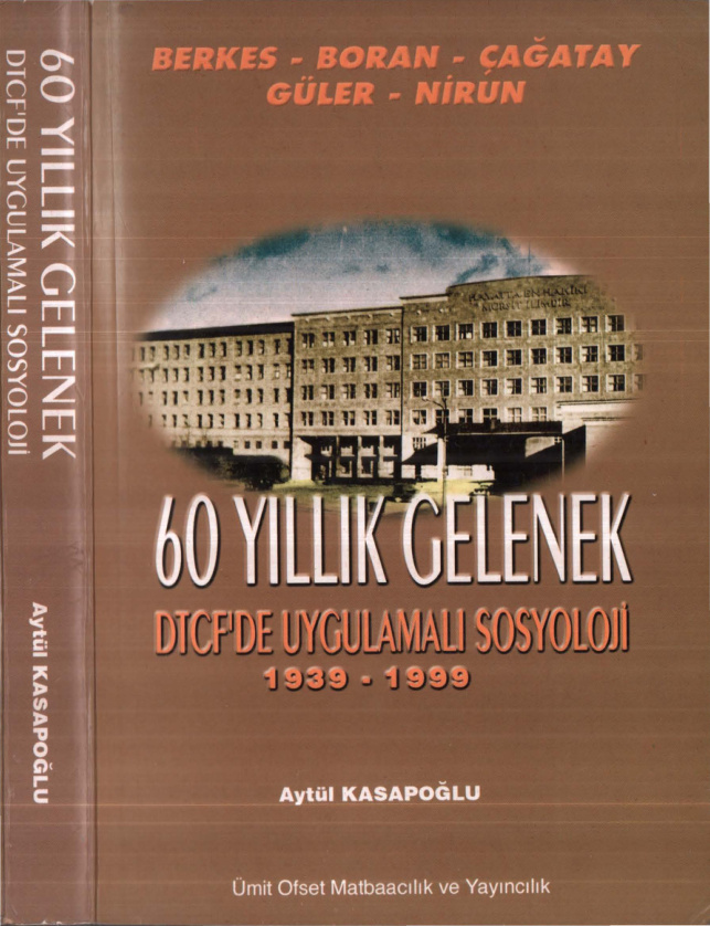 60 Yıllık Gelenek: DTCF’de Uygulamalı Sosyoloji 1939-1999 PDF – Aytül Kasapoğlu