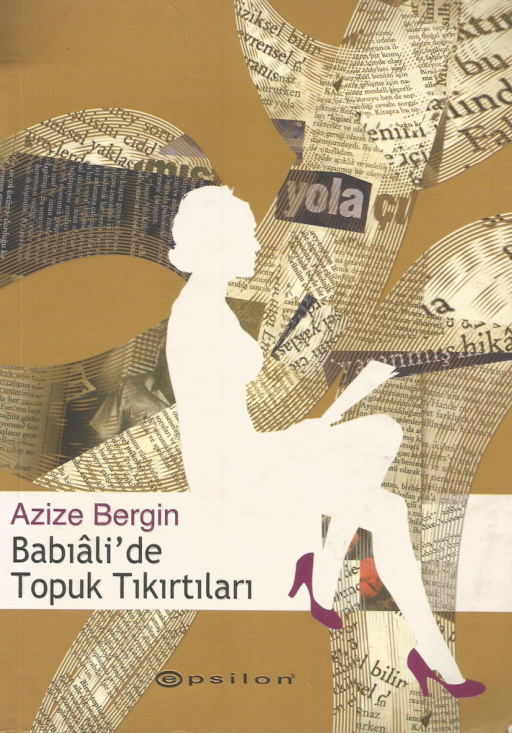 Babıâli’de Topuk Tıkırtıları PDF – Azize Bergin