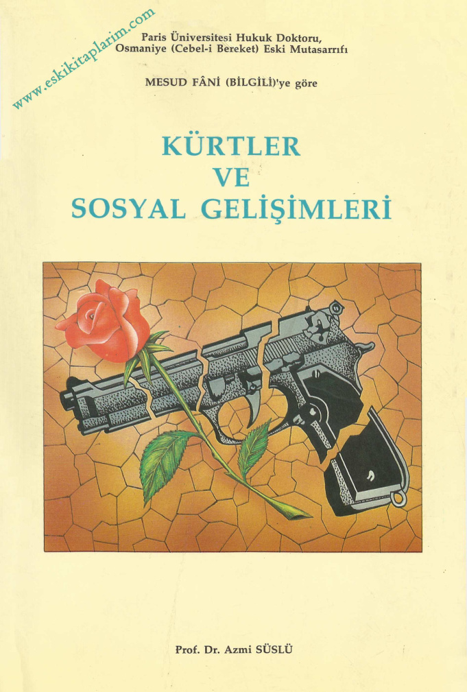 Mesud Fani Bilgili’ye Göre Kürtler ve Sosyal Gelişimleri PDF – Azmi Süslü