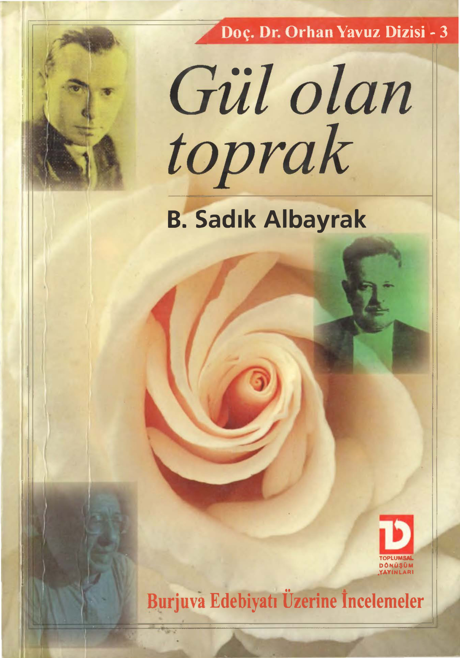Gül Olan Toprak PDF – B. Sadık Albayrak