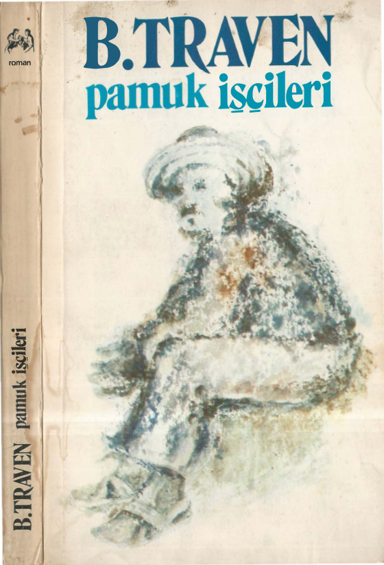 Pamuk İşçileri PDF – B. Traven