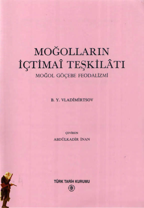 Moğolların İçtimaî Teşkilâtı: Moğol Göçebe Feodalizmi PDF – B. Y. Vladimirtsov