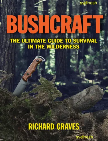 Bushcraft: The Ultimate Guide to Survival in Wilderness PDF – Unknown
