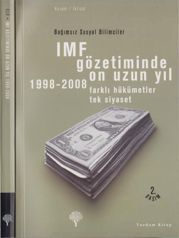 IMF Gözetiminde On Uzun Yıl 1998-2008 PDF – Bağımsız Sosyal Bilimciler
