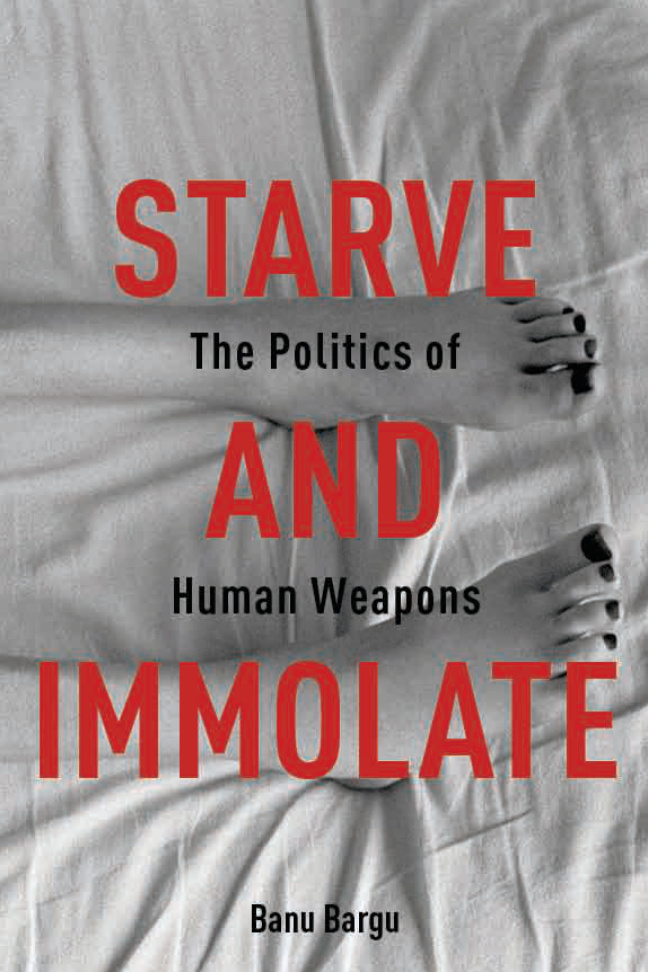 Starve and Immolate PDF – Banu Bargu