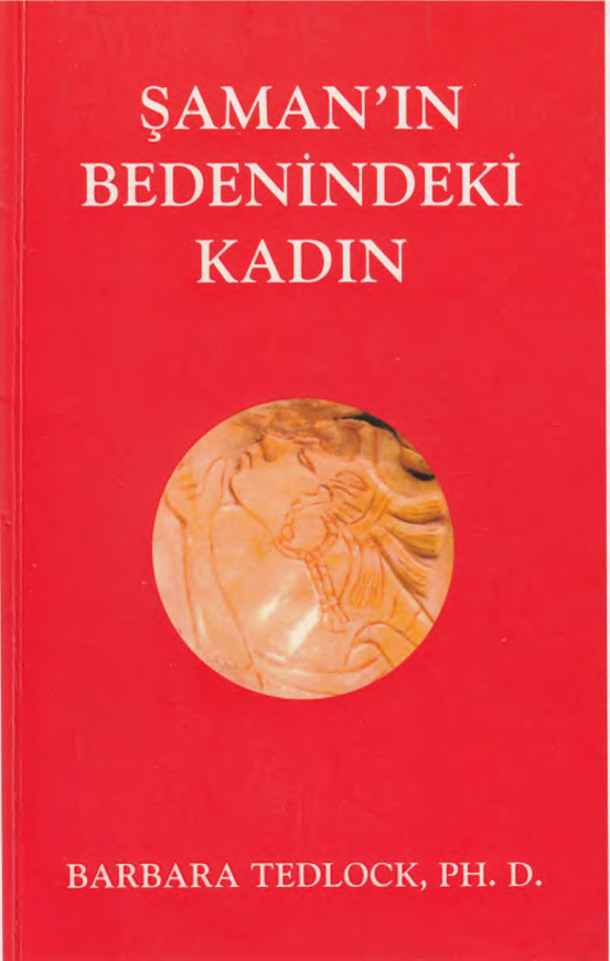 Şamanın Bedenindeki Kadın PDF – Barbara Tedlock