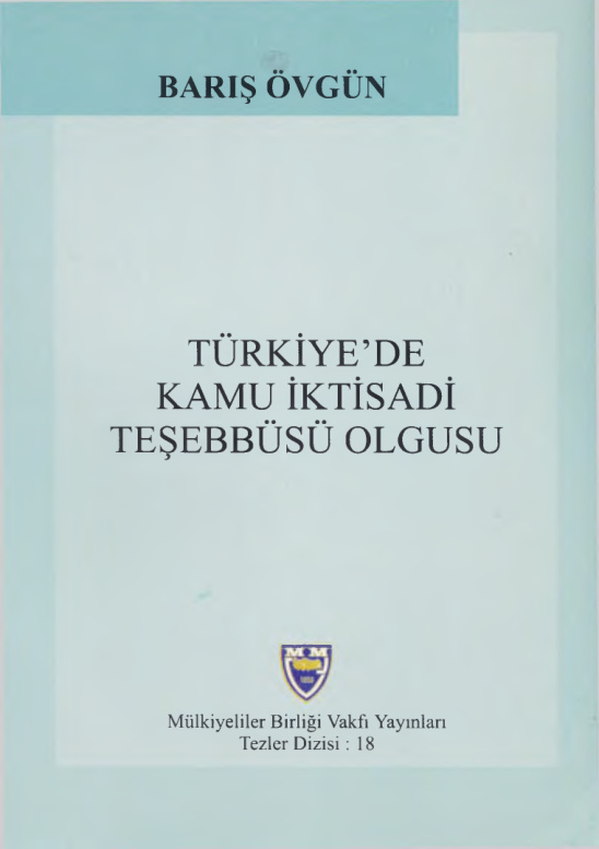 Türkiye Kamu İktisadi Teşebbüsü Olgusu PDF – Barış Övgün