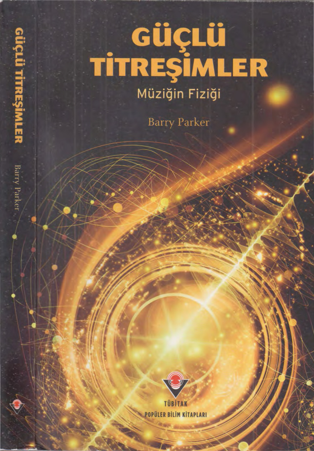 Güçlü Titreşimler: Müziğin Fiziği PDF – Barry Parker