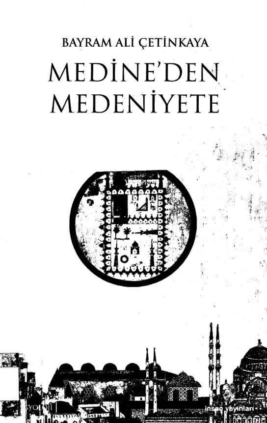 Medine’den Medeniyete PDF – Bayram Ali Çetinkaya