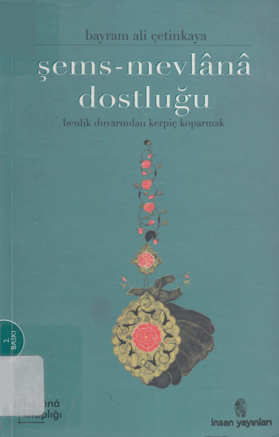 Şems-Mevlânâ Dostluğu PDF – Bayram Ali Çetinkaya