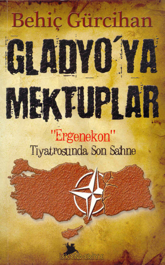 Gladyo’ya Mektuplar: Ergenekon Tiyatrosunda Son Sahne PDF – Behiç Gürcihan
