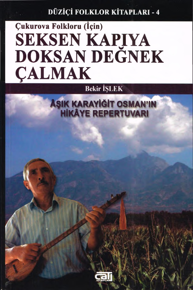 Çukurova Folklorü (İçin) Seksen Kapıya Doksan Değnek Çalmak PDF – Bekir İşlek