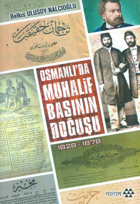 Belkıs Ulusoy Nalcıoğlu Osmanlı'da Muhalif Basının Doğuşu Yeditepe Yayınları Kitap Kapağı