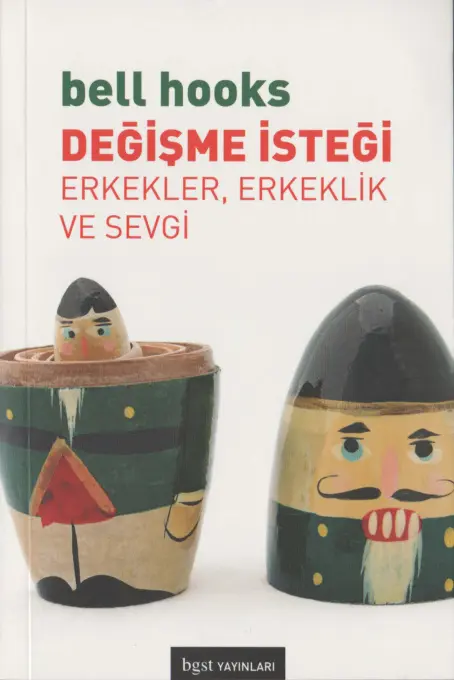 Bell Hooks Değişme İsteği BGST Yayınları Kitap Kapağı