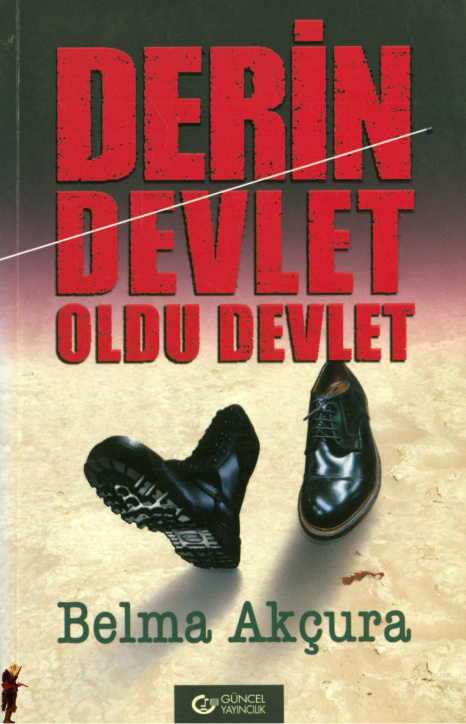 Derin Devlet Oldu Devlet PDF – Belma Akçura