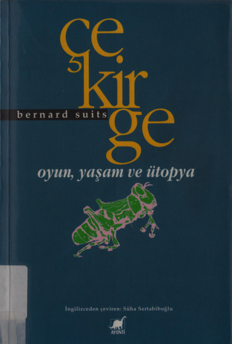Çekirge: Oyun Yaşam ve Ütopya PDF – Bernard Suits