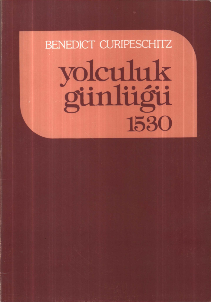 Yolculuk Günlüğü 1530 PDF – Benedict Curipeschitz