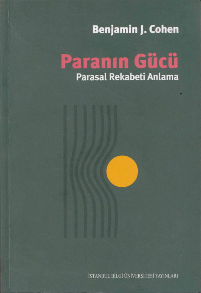 Paranın Gücü: Parasal Rekabeti Anlama PDF – Benjamin J. Cohen