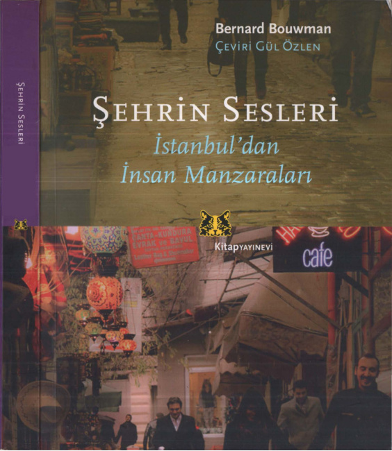 Şehrin Sesleri: İstanbul’dan İnsan Manzaraları PDF – Bernard Bouwman